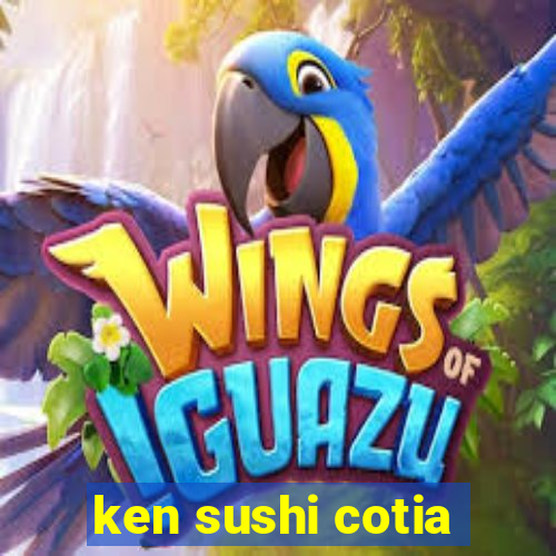 ken sushi cotia